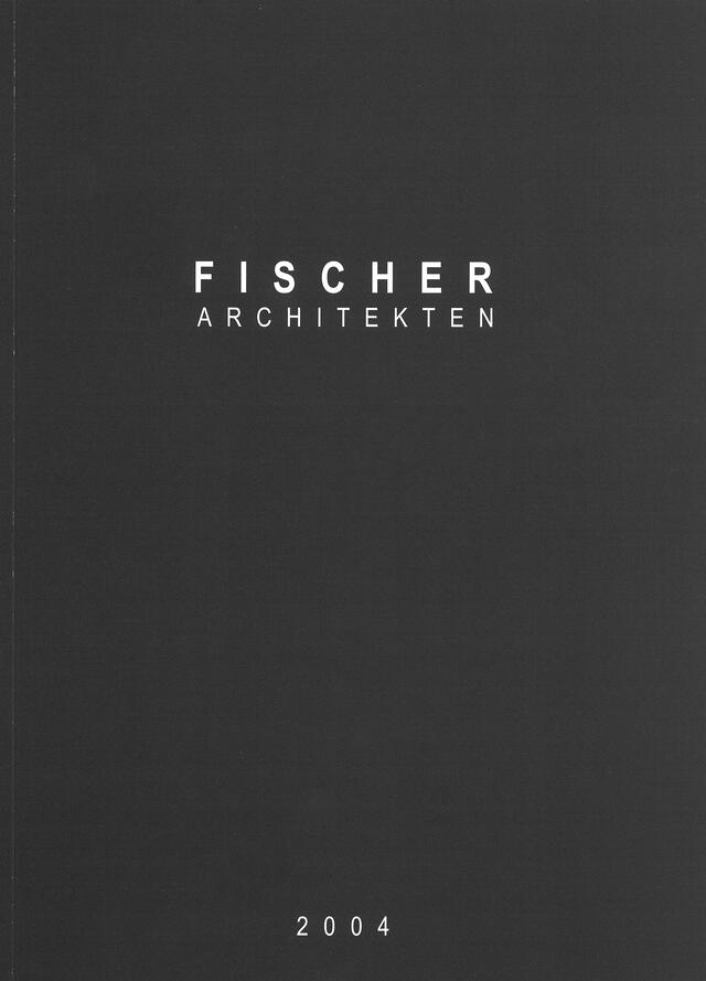 Fischer Architekten 2004
