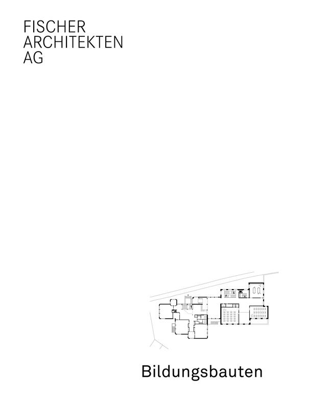 Dossier Bildungsbauten Fischer Architekten AG